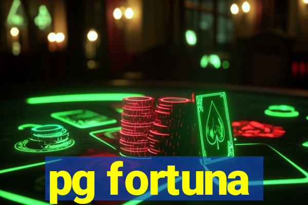 pg fortuna