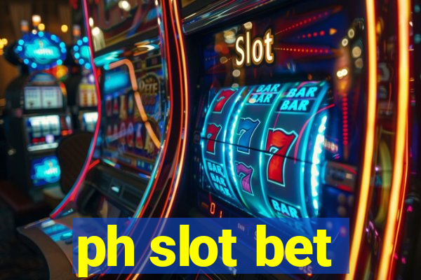 ph slot bet