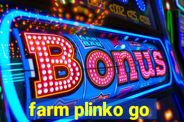 farm plinko go