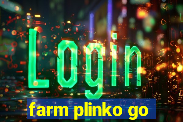 farm plinko go