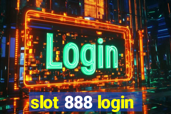 slot 888 login