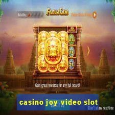 casino joy video slot