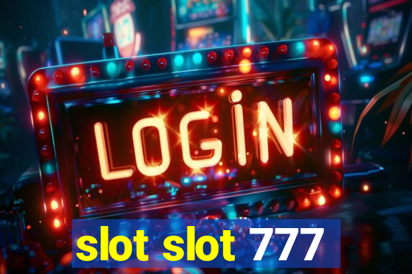 slot slot 777