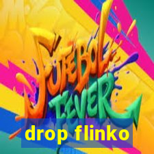 drop flinko