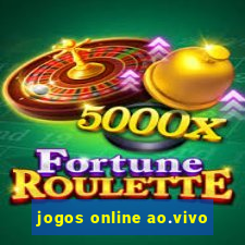 jogos online ao.vivo