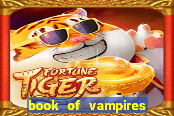 book of vampires slot free play