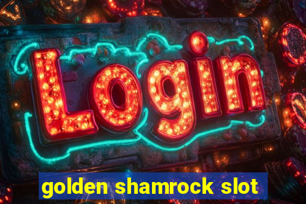 golden shamrock slot