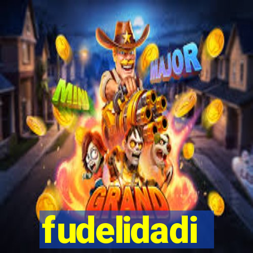 fudelidadi