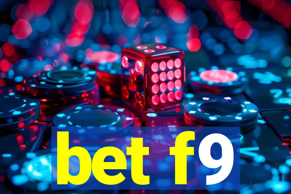 bet f9