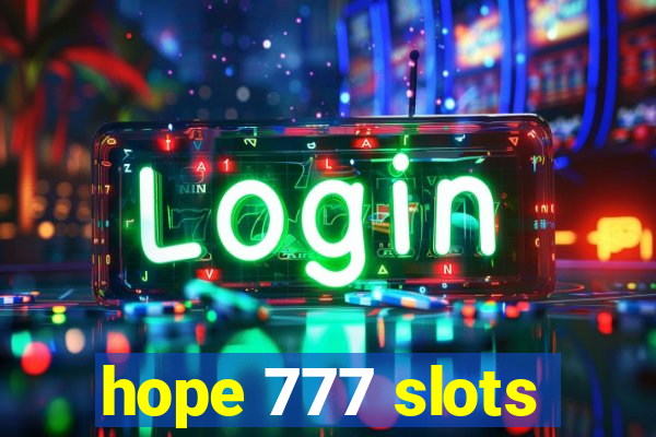 hope 777 slots