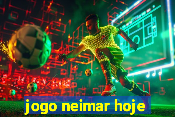 jogo neimar hoje