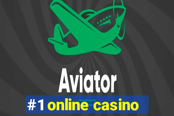 #1 online casino