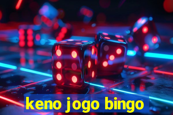 keno jogo bingo