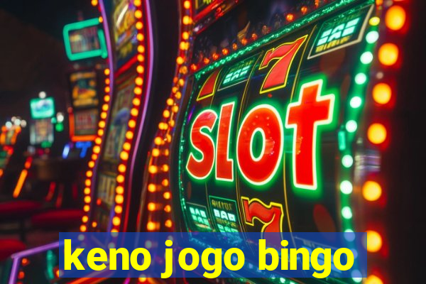 keno jogo bingo