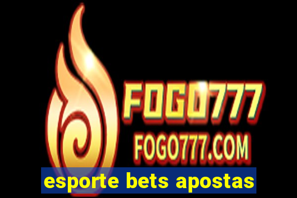 esporte bets apostas