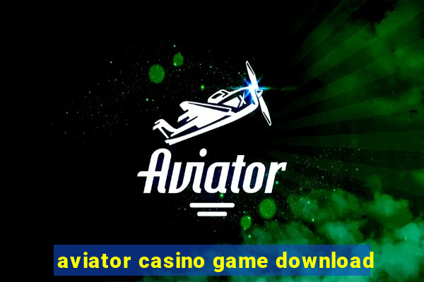 aviator casino game download