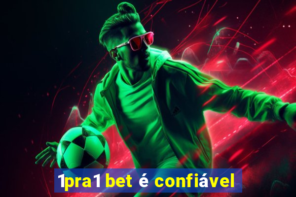 1pra1 bet é confiável