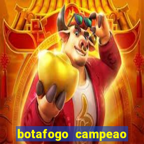 botafogo campeao brasileiro roubado