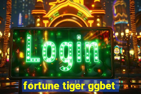 fortune tiger ggbet