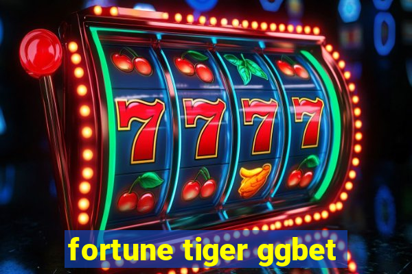 fortune tiger ggbet