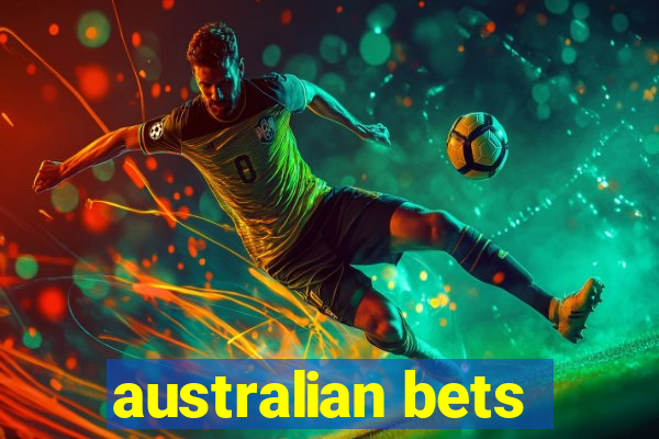 australian bets