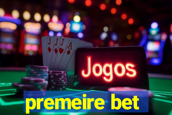 premeire bet