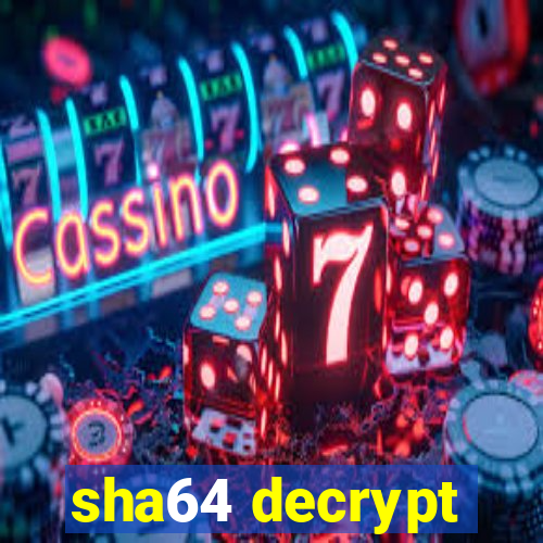 sha64 decrypt