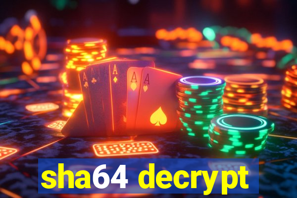 sha64 decrypt