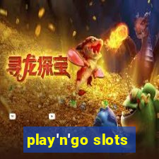 play'n'go slots