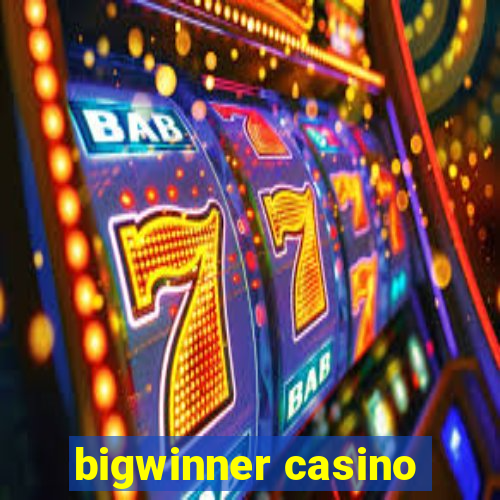 bigwinner casino