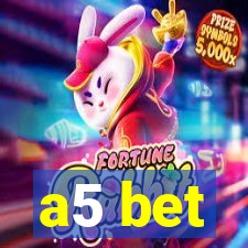 a5 bet