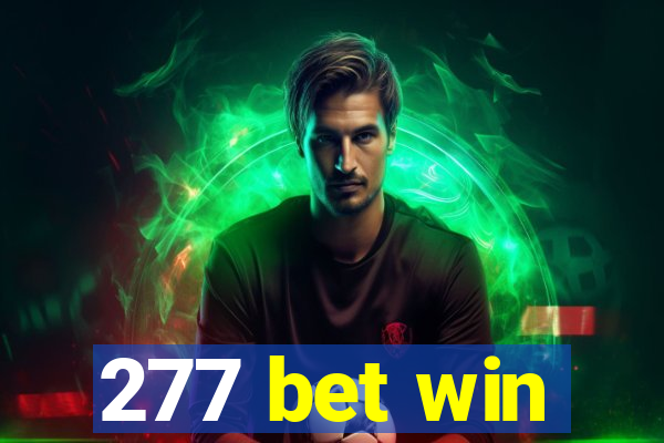 277 bet win