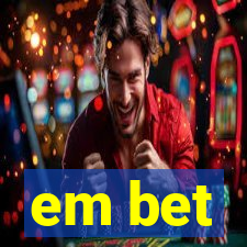 em bet