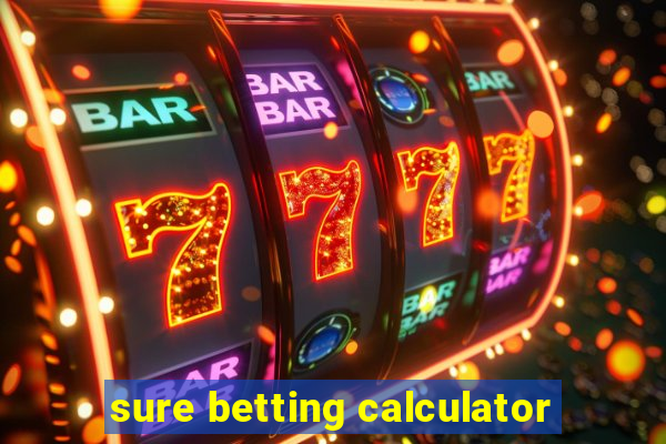 sure betting calculator