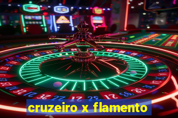 cruzeiro x flamento