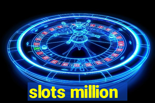 slots million