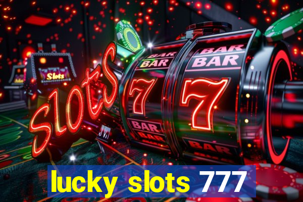 lucky slots 777