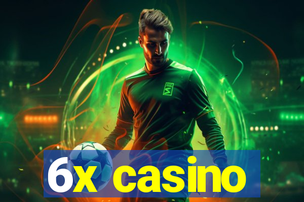 6x casino