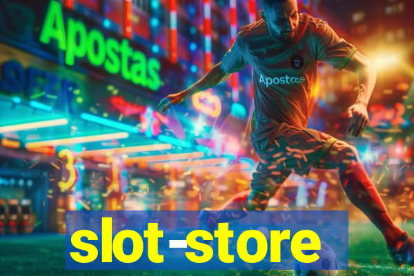 slot-store