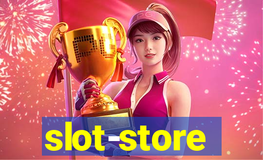 slot-store