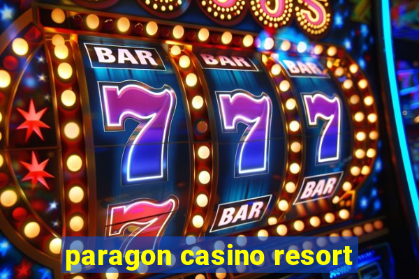 paragon casino resort