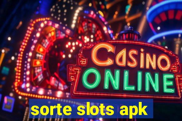 sorte slots apk