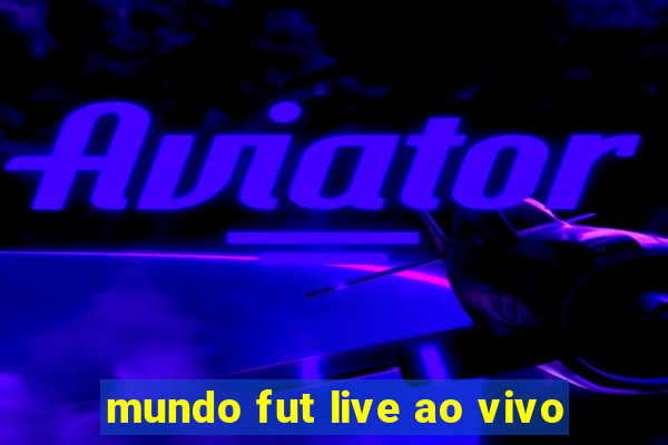 mundo fut live ao vivo