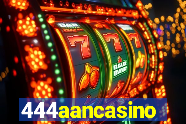 444aancasino