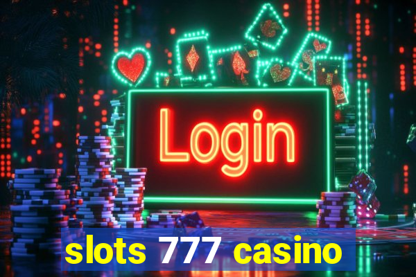 slots 777 casino