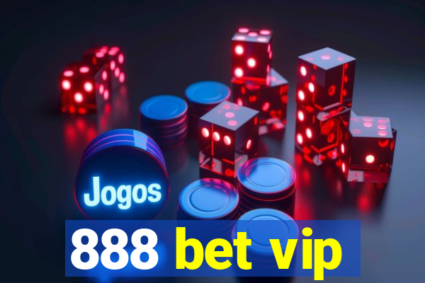 888 bet vip