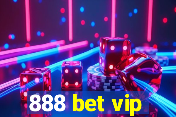 888 bet vip