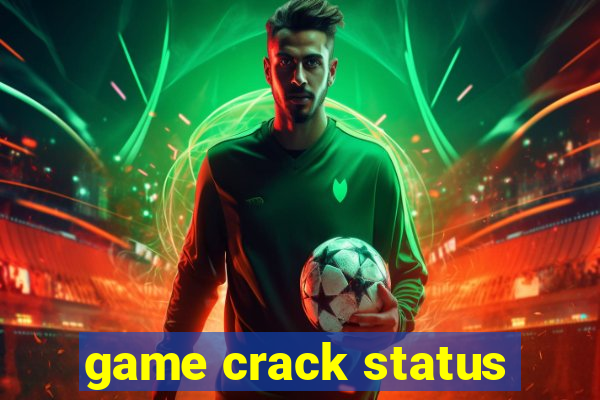 game crack status