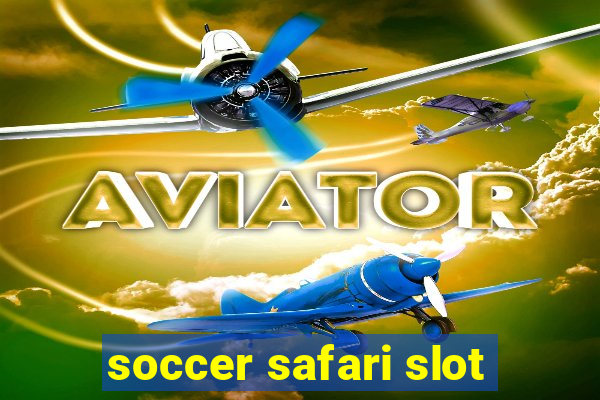 soccer safari slot