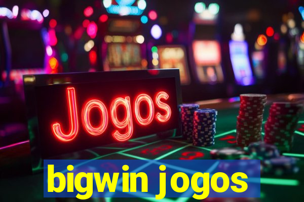 bigwin jogos